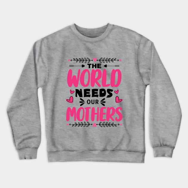 Last-Minute Mother's Day Gift - Inspirational Mother's Day Saying - Gift Idea for Mother's Day From Daughter Crewneck Sweatshirt by KAVA-X